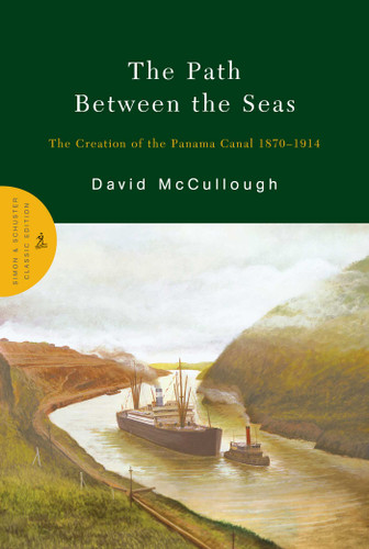 The Path Between the Seas: The Creation of the Panama Canal 1870-1914 book cover by David McCullough