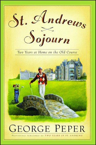 St. Andrews Sojourn: St. Andrews Sojourn book cover by George Peper