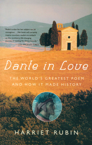 Dante in Love: The World's Greatest Poem and How It Made History book cover by Harriet Rubin