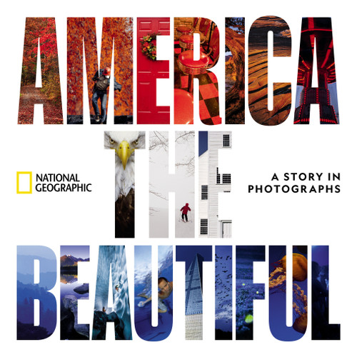 America the Beautiful: A Story in Photographs (National Geographic Collectors Series) book cover by National Geographic