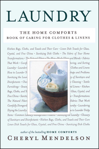 Laundry: The Home Comforts Book of Caring for Clothes and Linens book cover by Cheryl Mendelson