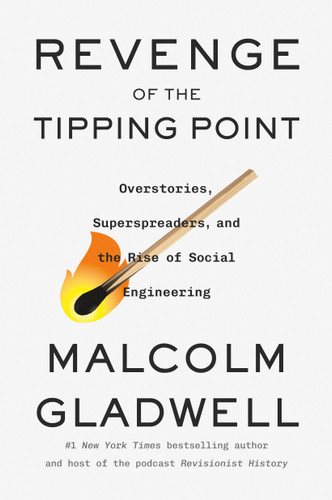 Revenge of the Tipping Point: Overstories, Superspreaders, and the Rise of Social Engineering book cover by Malcolm Gladwell