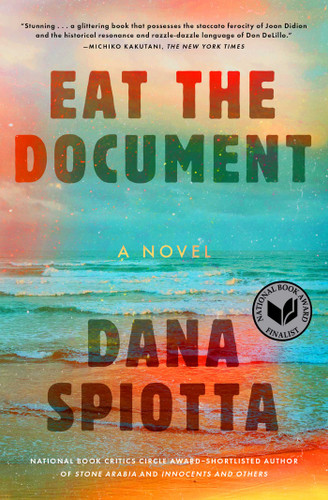 Eat the Document: A Novel book cover by Dana Spiotta
