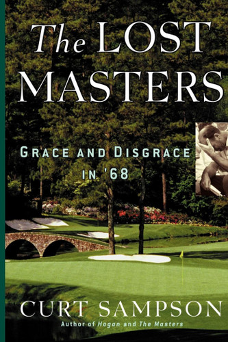 The Lost Masters: Grace and Disgrace in '68 book cover by Curt Sampson