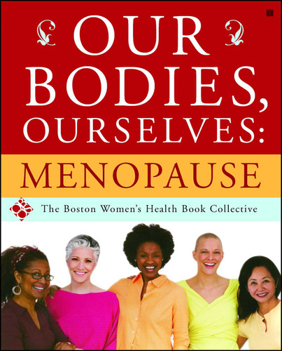 Our Bodies, Ourselves: Menopause book cover by Boston Women's Health Book Collective, Judy Norsigian