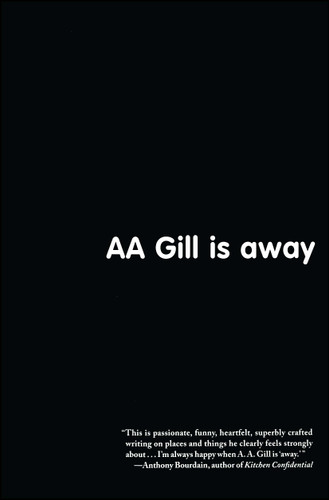 AA Gill is Away book cover by A.A. Gill