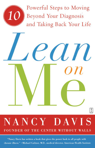 Lean on Me: 10 Powerful Steps to Moving Beyond Your Diagnosis and Taking Back Your Life book cover by Kathryn Lynn Davis