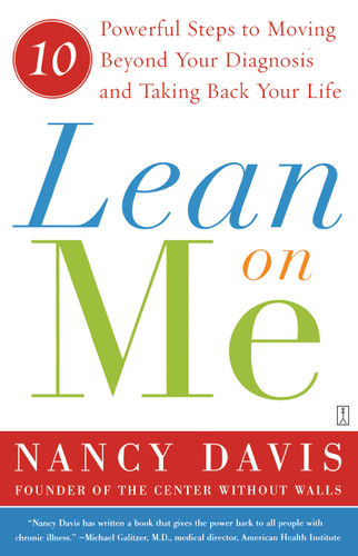 Lean on Me: 10 Powerful Steps to Moving Beyond Your Diagnosis and Taking Back Your Life book cover by Kathryn Lynn Davis