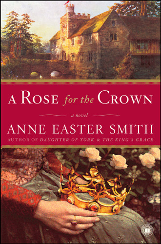 A Rose for the Crown: A Novel book cover by Anne Easter Smith