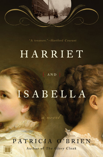 Harriet and Isabella: A Novel book cover by Patricia O'Brien