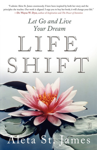 Life Shift: Let Go and Live Your Dream book cover by Aleta St. James