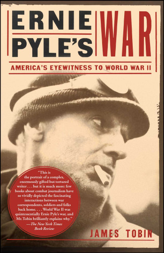 Ernie Pyle's War: America's Eyewitness to World War II book cover by James Tobin