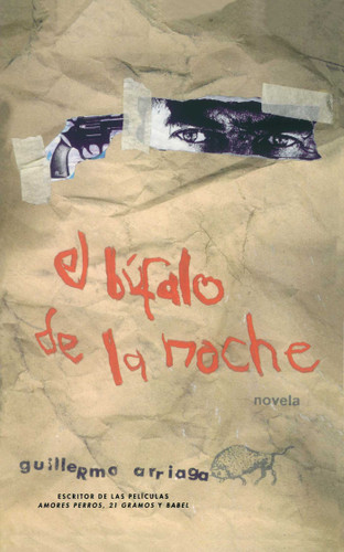 El búfalo de la noche (Night Buffalo) book cover by Guillermo Arriaga