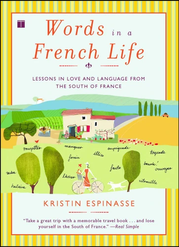 Words in a French Life: Lessons in Love and Language from the South of France book cover by Kristin Espinasse