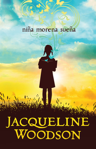 Niña morena sueña / Brown Girl Dreaming book cover by Jacqueline Woodson