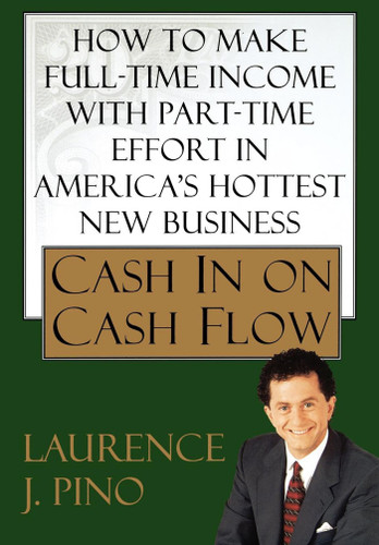 Cash in on Cash Flow book cover by Laurence J. Pino