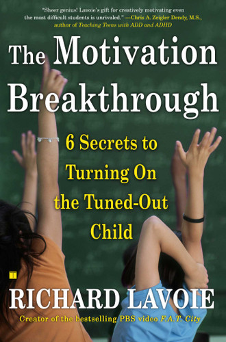 The Motivation Breakthrough: 6 Secrets to Turning On the Tuned-Out Child book cover by Richard Lavoie