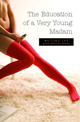 The Education of a Very Young Madam book cover by Ma-Ling Lee