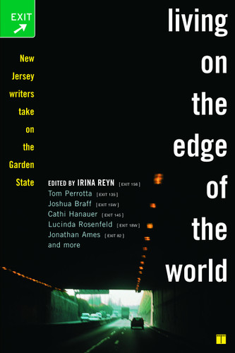 Living on the Edge of the World: New Jersey Writers Take On the Garden State book cover by 
