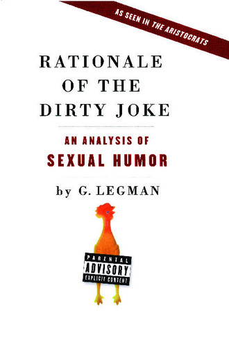 Rationale of the Dirty Joke: An Analysis of Sexual Humor book cover by G. Legman