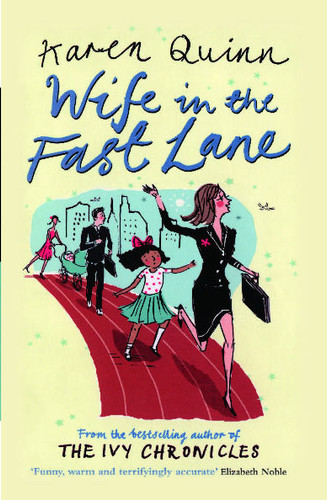 Wife in the Fast Lane: A Novel book cover by Karen Quinn