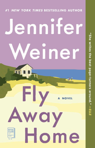 Fly Away Home: A Novel book cover by Jennifer Weiner