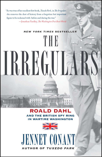 The Irregulars: Roald Dahl and the British Spy Ring in Wartime Washington book cover by Jennet Conant