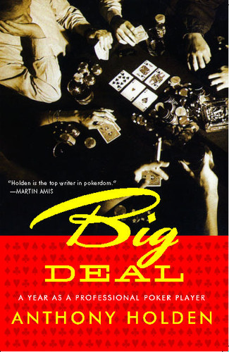 Big Deal: A Year as a Professional Poker Player book cover by Anthony Holden