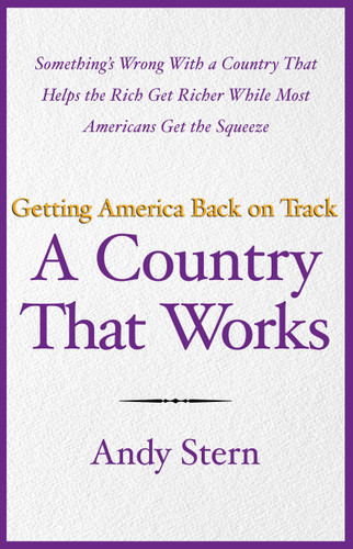 A Country That Works: Getting America Back on Track book cover by Andy Stern