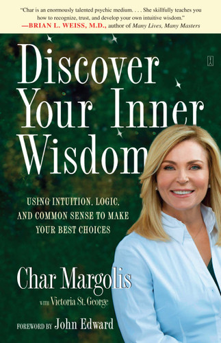 Discover Your Inner Wisdom: Using Intuition, Logic, and Common Sense to Make Your Best Choices book cover by Char Margolis