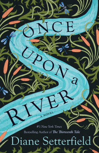 Once Upon a River: A Novel book cover by Diane Setterfield
