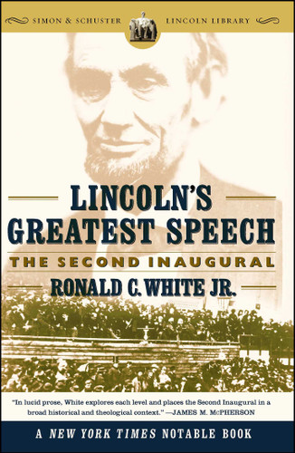 Lincoln's Greatest Speech: The Second Inaugural book cover by Ronald C. White