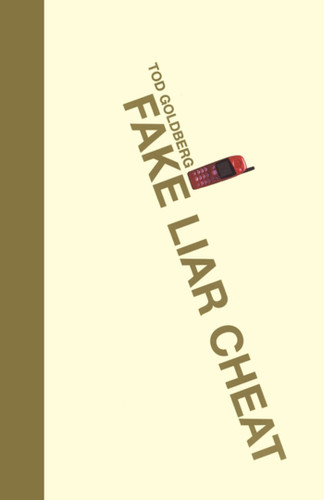 Fake Liar Cheat book cover by Tod Goldberg