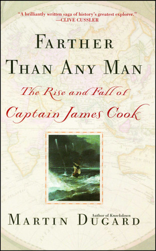 Farther Than Any Man: The Rise and Fall of Captain James Cook book cover by Martin Dugard