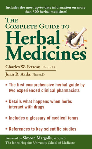 The Complete Guide To Herbal Medicines book cover by Charles W. Fetrow, Juan R. Avila
