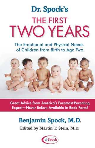 Dr. Spock's The First Two Years: The Emotional and Physical Needs of Children from Birth to Age 2 book cover by Benjamin Spock