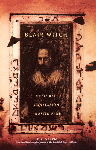 Blair Witch: The Secret Confession of Rustin Parr book cover by D.A. Stern