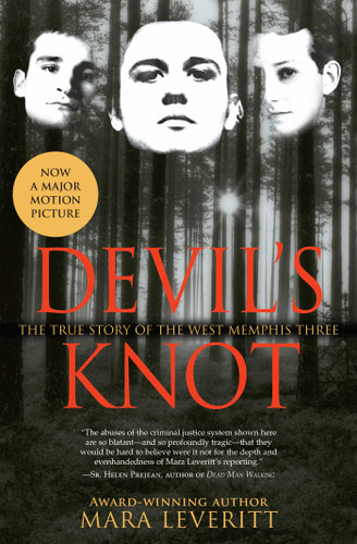 Devil's Knot: The True Story of the West Memphis Three book cover by Mara Leveritt