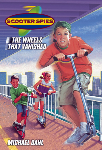 The Wheels That Vanished (Scooter Spies) book cover by Michael Dahl