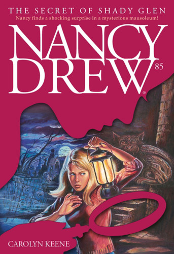 The Secret of Shady Glen (Nancy Drew) book cover by Carolyn Keene