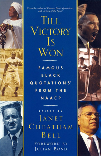 Till Victory Is Won: Famous Black Quotations From the NAACP book cover by Janet Cheatham Bell