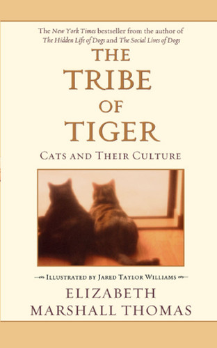 The Tribe of Tiger book cover by Elizabeth Marshall Thomas
