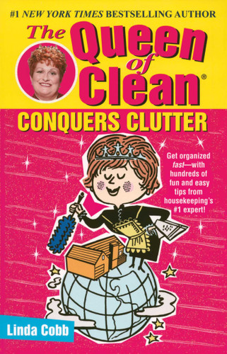 The Queen of Clean Conquers Clutter book cover by Linda Cobb