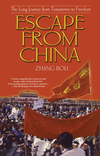 Escape from China: The Long Journey From Tiananmen to Freedom book cover by Zhang Boli