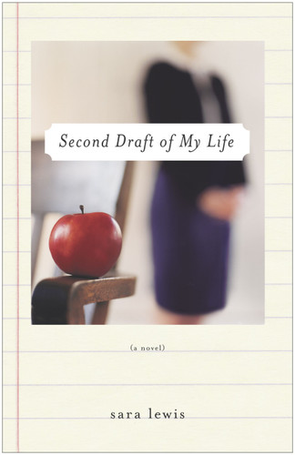 Second Draft of My Life: A Novel book cover by Sara Lewis