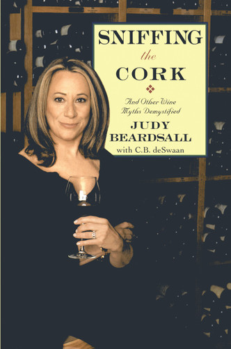 Sniffing the Cork: And Other Wine Myths Demystified book cover by Judy Beardsall