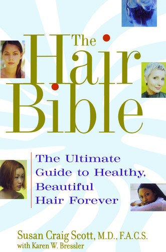 The Hair Bible: The Ultimate Guide to Healthy, Beautiful Hair Forever book cover by Susan Craig Scott