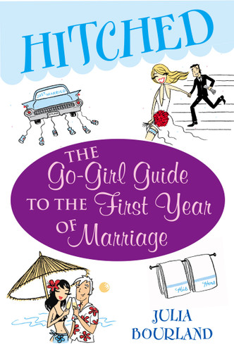Hitched: The Go-Girl Guide to the First Year of Marriage book cover by Julia Bourland