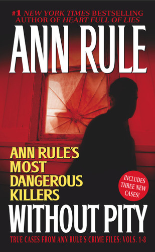 Without Pity: Ann Rule's Most Dangerous Killers book cover by Ann Rule