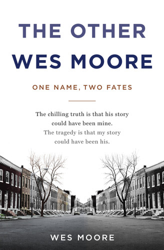 The Other Wes Moore: One Name, Two Fates book cover by Wes Moore